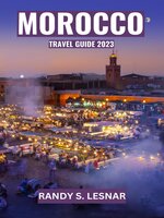 Morocco Travel Guide 2023